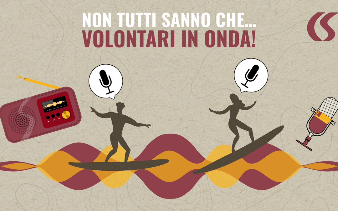 Non tutti sanno che… Volontari in onda! Storie di volontariato su Radio RAI Friuli Venezia Giulia